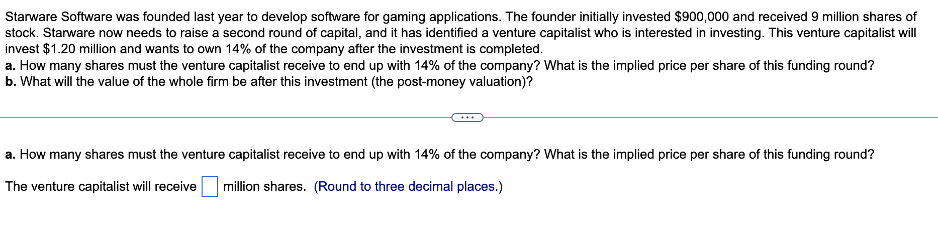 Please Answer A and B. Starware Software was founded last year to