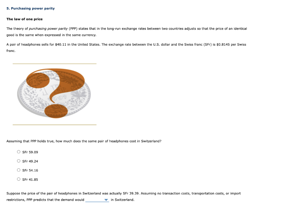 please lable and answer all questions. 5. Purchasing power parity The law