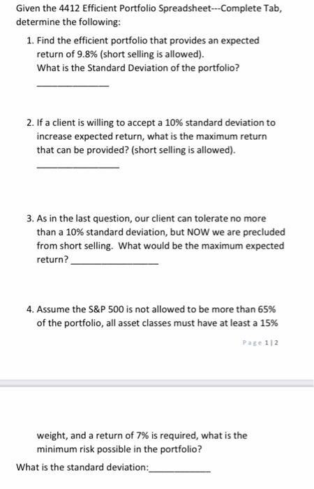  Given the 4412 Efficient Portfolio Spreadsheet ---Complete Tab, determine the following: