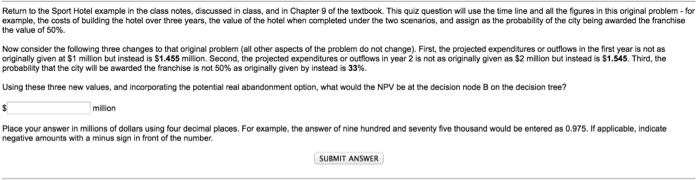  Return to the Sport Hotel example in the class notes, discussed