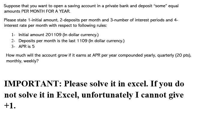 !!IMPORTANT: Please solve it in excel. If you do not solve