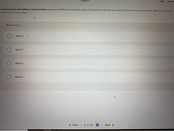 help me please Help Save Compounding with Different interest Rates A deposit