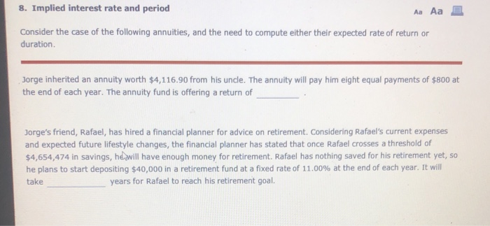  Implied interest rate and period 8. Aa Aa Consider the case