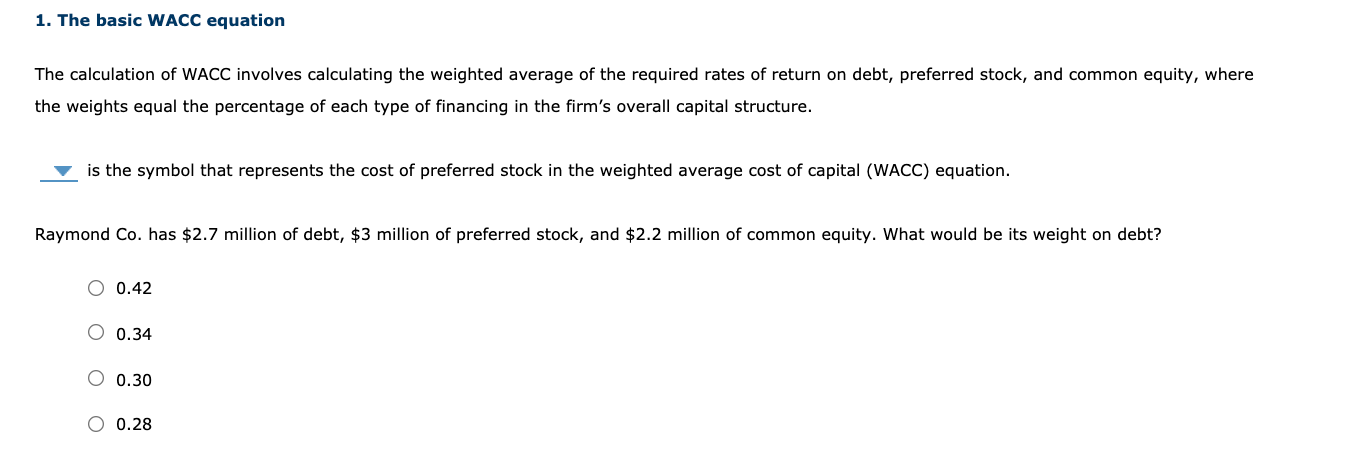 1. The basic WACC equation The calculation of WACC involves calculating