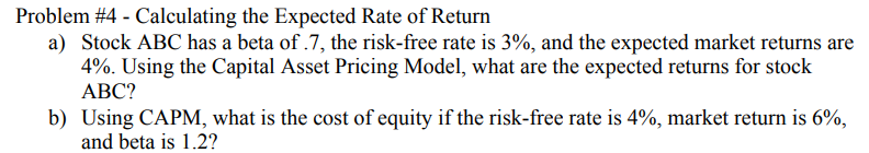 Problem \#4 - Calculating the Expected Rate of Return a) Stock