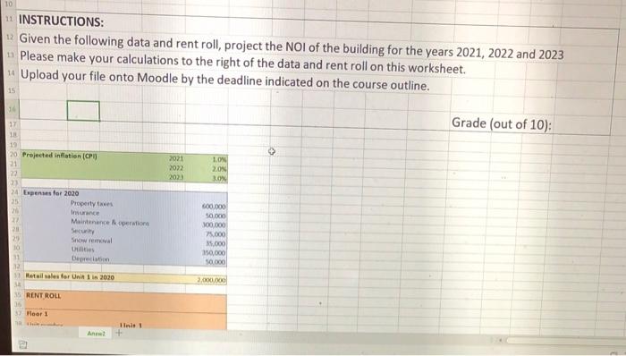  10 11 INSTRUCTIONS: u Given the following data and rent roll,