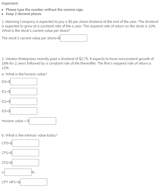  Important: . Please type the number without the comma sign. Keep