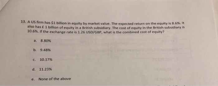 The correct answer is B. please explain how B is the correct