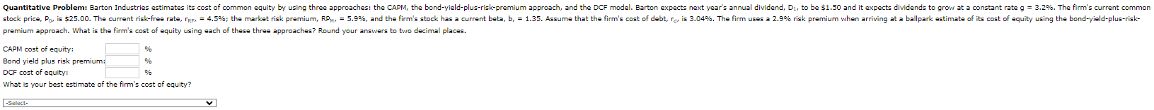 Quantitative Problem: Barton Industries estimates its cost of common equity by