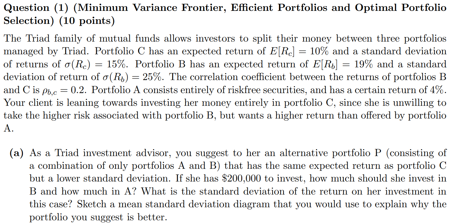  - Question (1) (Minimum Variance Frontier, Efficient Portfolios and Optimal Portfolio
