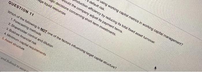 question 11 pls :) using working capital metrics in working capital management?