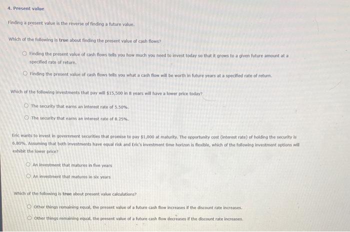  Finding a present value is the reverse of finding a future