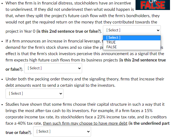 two statements are true and two are false. TRUE When the firm