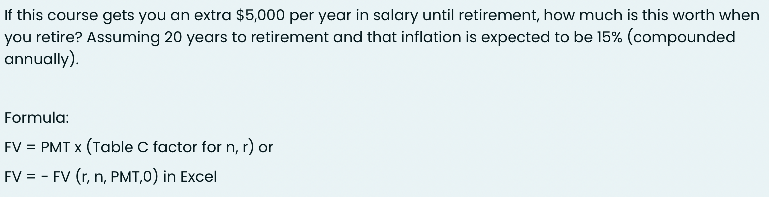  If this course gets you an extra $5,000 per year in