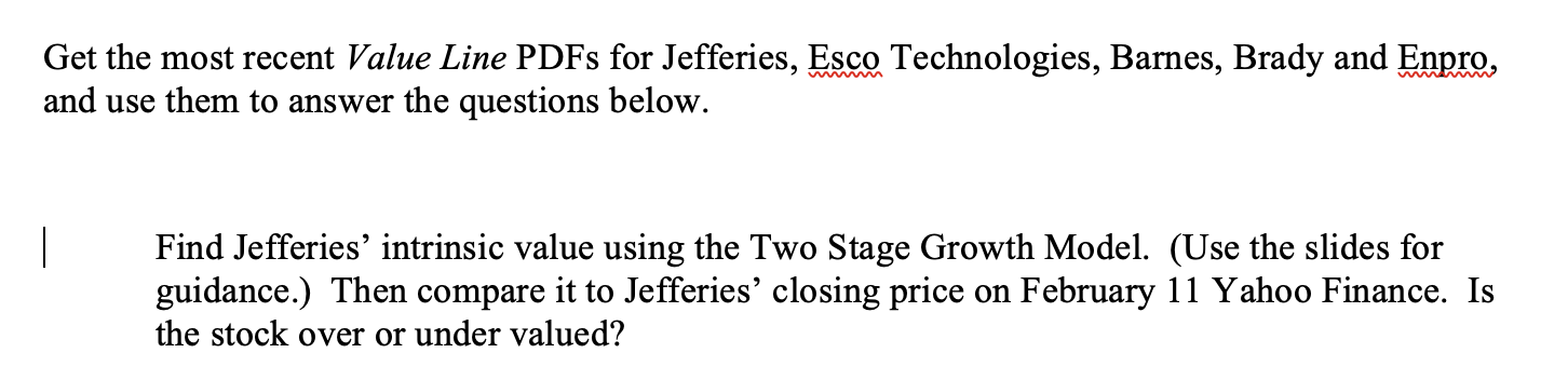 Get the most recent Value Line PDFs for Jefferies, Esco Technologies,