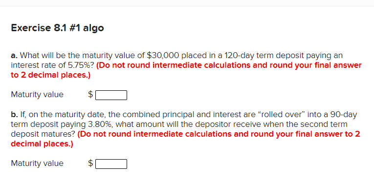 Exercise 8.1 #1 algo a. What will be the maturity value