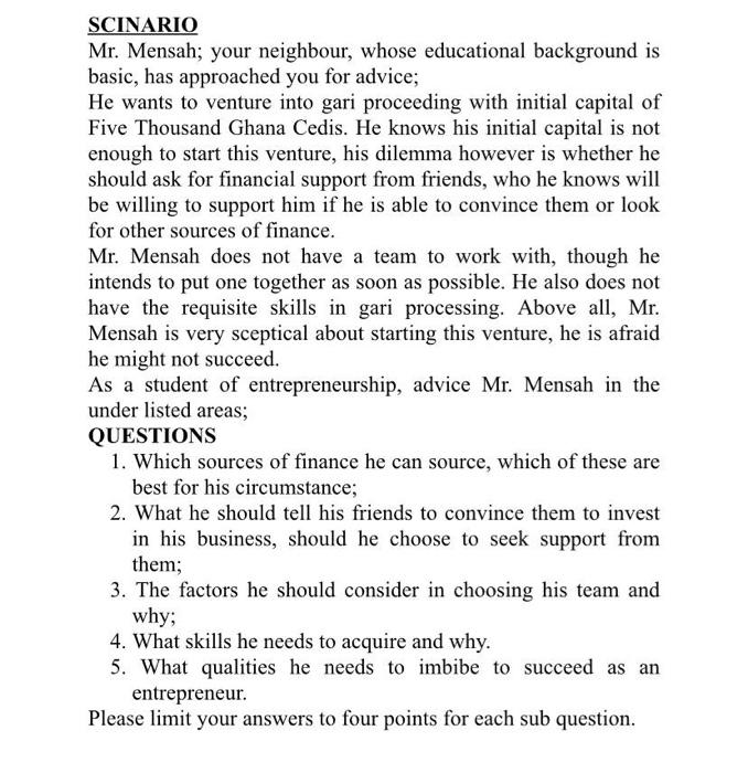 SCINARIO Mr. Mensah; your neighbour, whose educational background is basic, has