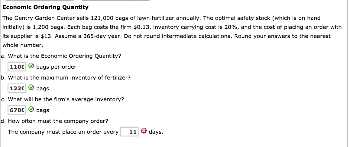 The answer is not 3 or 11 Economic Ordering Quantity The Gentry