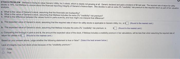 please help ETHICS PROBLEM Melissa is trying to value Generic Utility, Inc.'s