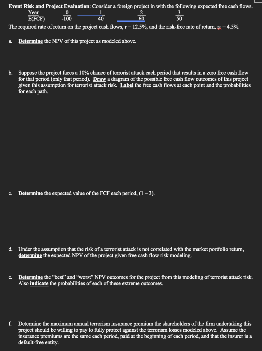  Event Risk and Project Evaluation: Consider a foreign project in with