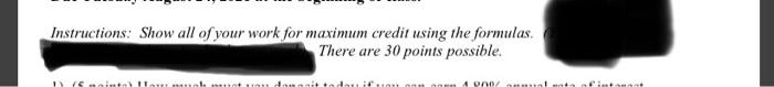  please show all work using formulas and not a Financial CAL