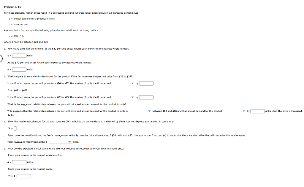 Problem 1-11 For most products, higher prices result in a decreased