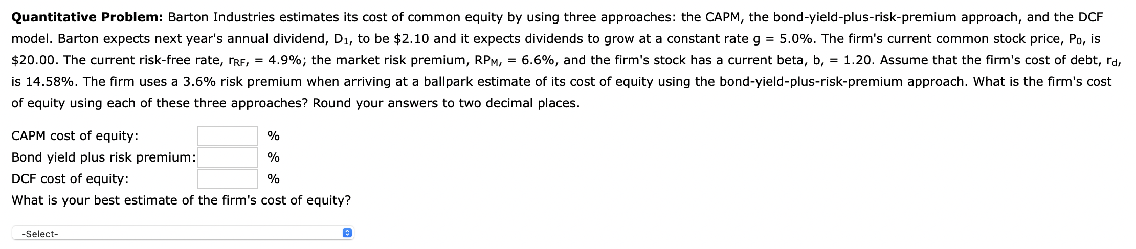  Quantitative Problem: Barton Industries estimates its cost of common equity by
