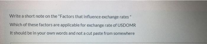  Write a short note on the "Factors that influence exchange rates