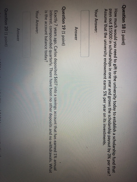  Question 18 (1 point) How much would you need to gift