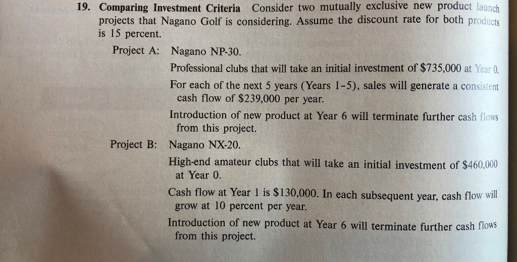  please answer #19 Consider two mutually exclusive new product launch 19.