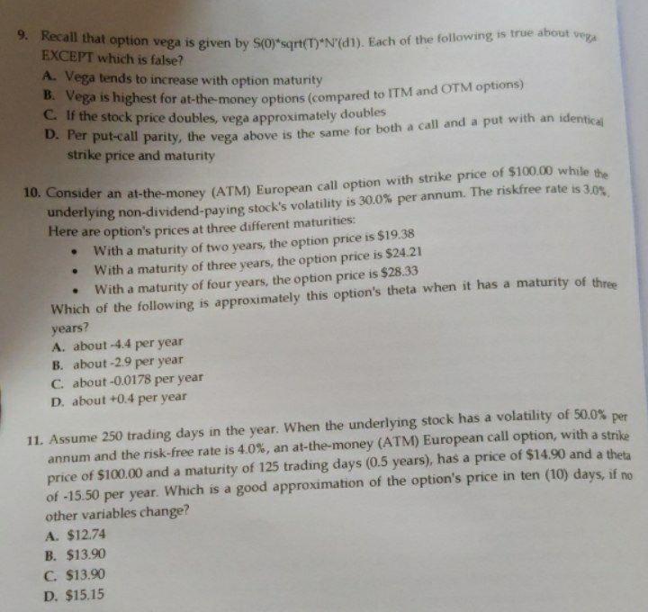 i need the answer quickly 9. Recall that option vega is given