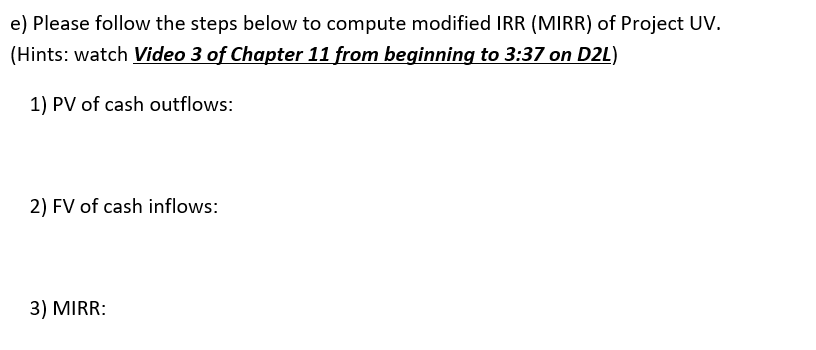 required rate of return is 13%. Year 0 Project LM $ (100,000)