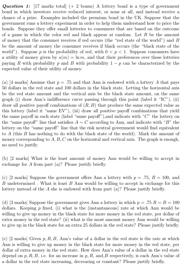  Question 1: [17 marks total] (+ 2 bonus) A lottery bond