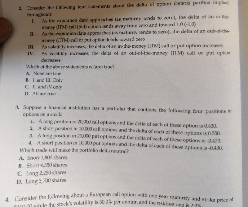 i need the answer quickly 2. Consider the following four statements about