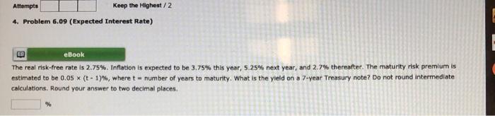  Attempts Keep the Highest/2 4. Problem 6.09 (Expected Interest Rate) eBook
