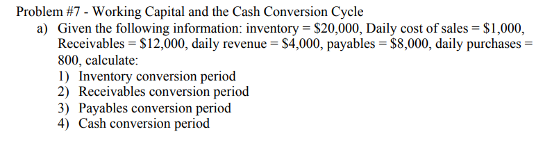  Problem \#7 - Working Capital and the Cash Conversion Cycle a)