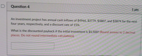 Please follow rounding instructions (in red), or it will be wrong, thanks!
