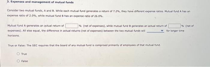  3. Expenses and management of mutual funds Consider two mutual funds,