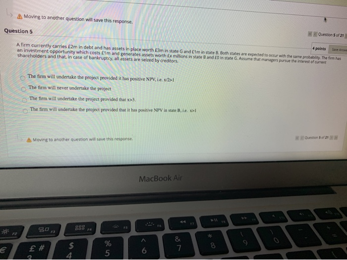  > Moving to another question will save this response. Question 5