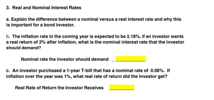  3. Real and Nominal Interest Rates a. Explain the difference between
