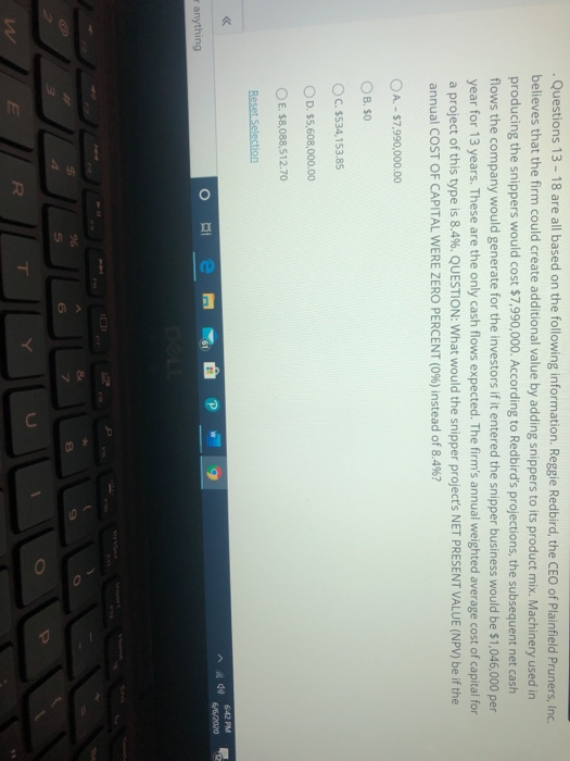  Questions 13 - 18 are all based on the following information,