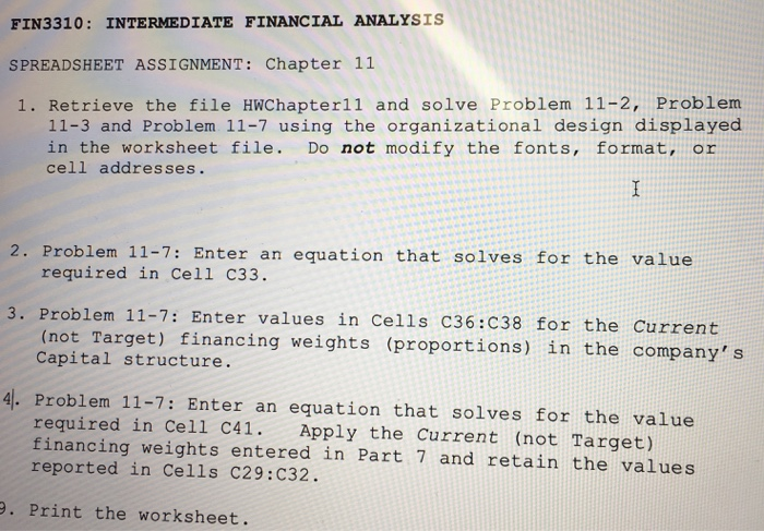  FIN3310: INTERMEDIATE FINANCIAL ANALYSIS SPREADSHEET ASSIGNMENT: Chapter 11 1. Retrieve the