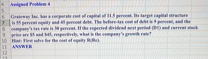  4 Assigned Problem 4 5 6 Grateway Inc. has a corporate