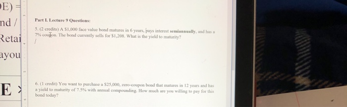  Part I Lecture 9 Questions: E) = nd / Retai ayou