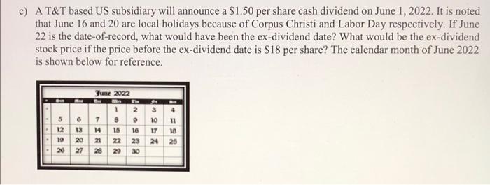  C) AT&T based US subsidiary will announce a $1.50 per share