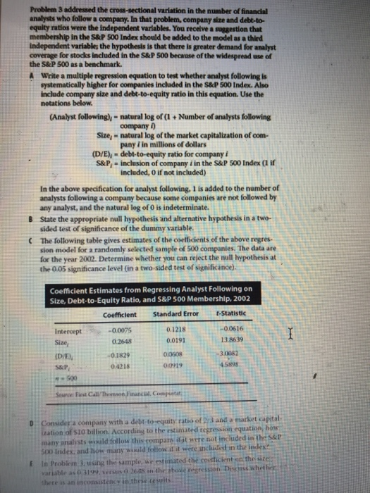 SHOW FORMULAS. THANKS! PROBLEM 3 BACKGROUND INFO There is substantial cross-sectional variation