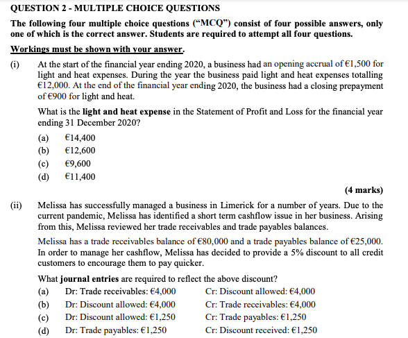  QUESTION 2 - MULTIPLE CHOICE QUESTIONS The following four multiple choice