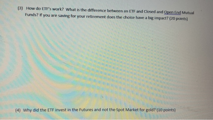  (3) How do ETF's work? What is the difference between an