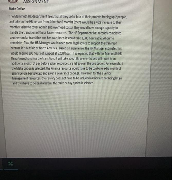 consists of: 1. The cost elements (calculations) for the Make Analysis Make