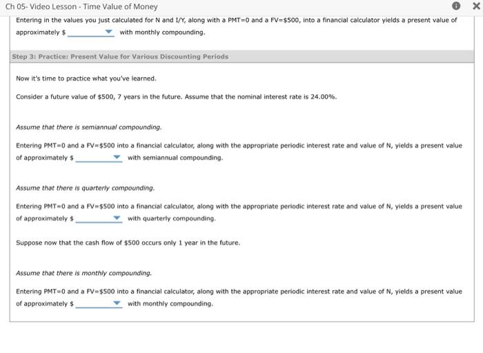value of $500,6 years in the future. Assume that the nominal interest